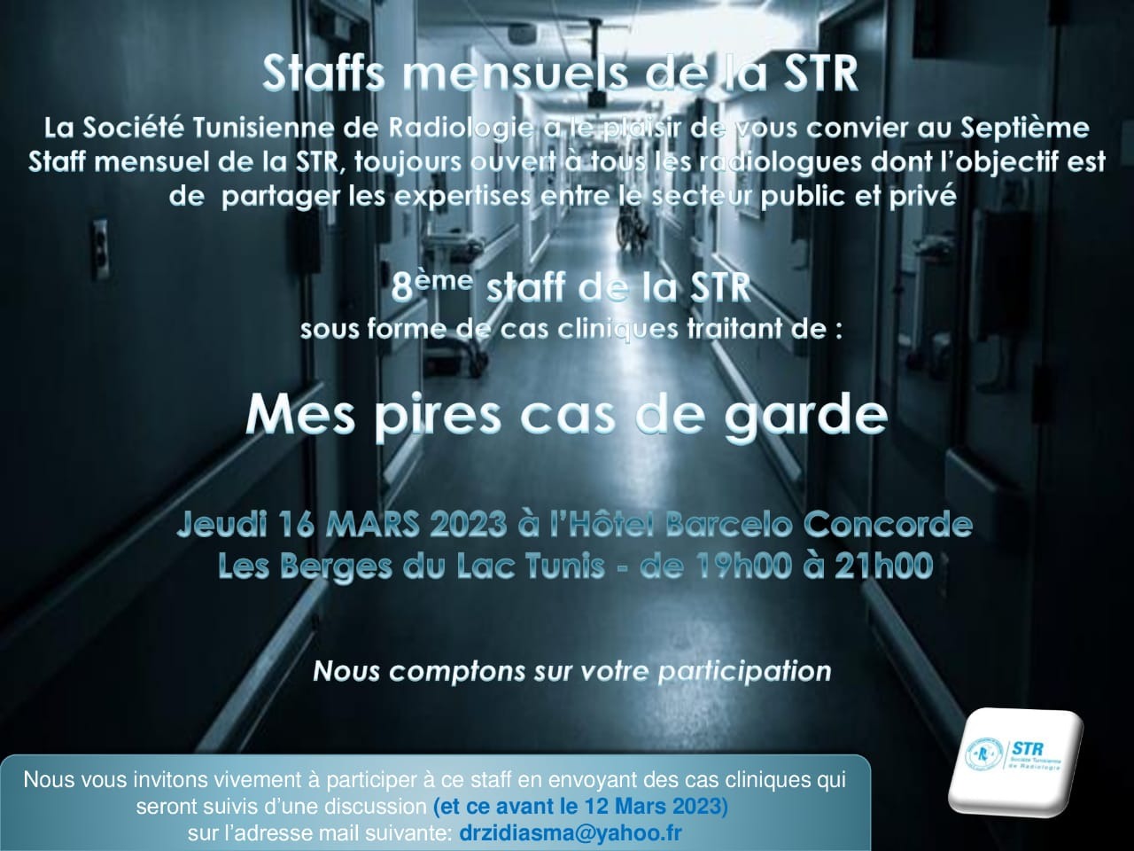 8ème staff de la STR Sujet : Mes pires cas de garde